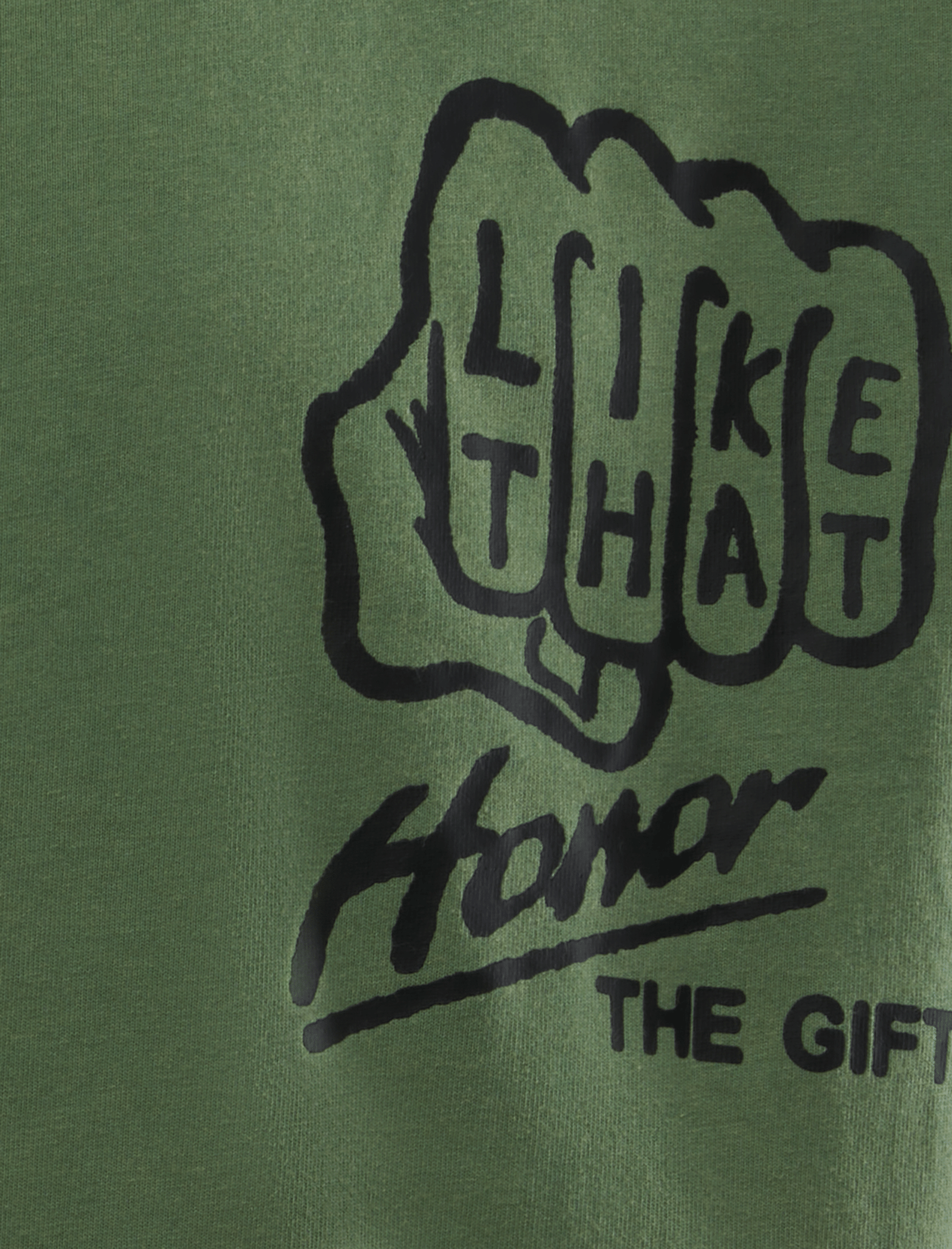 HONOR THE GIFT LIKE THAT T-Shirt