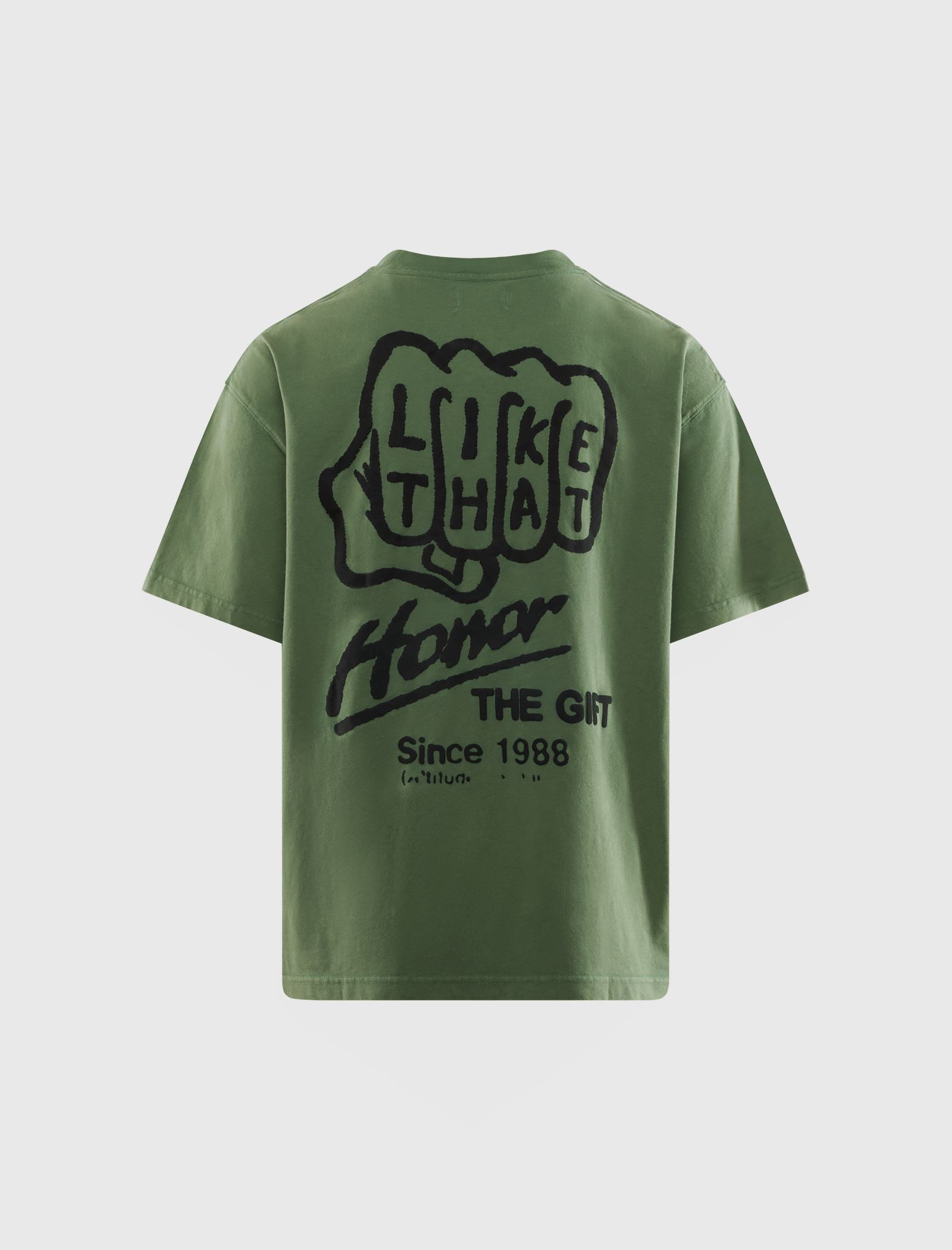HONOR THE GIFT LIKE THAT T-Shirt
