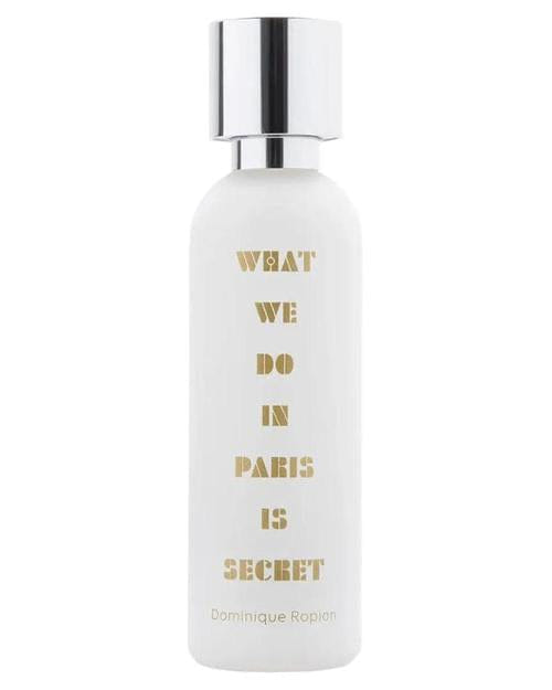 What We Do Is Secret What We Do In Paris Is Secret
