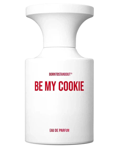 Borntostandout Be My Cookie