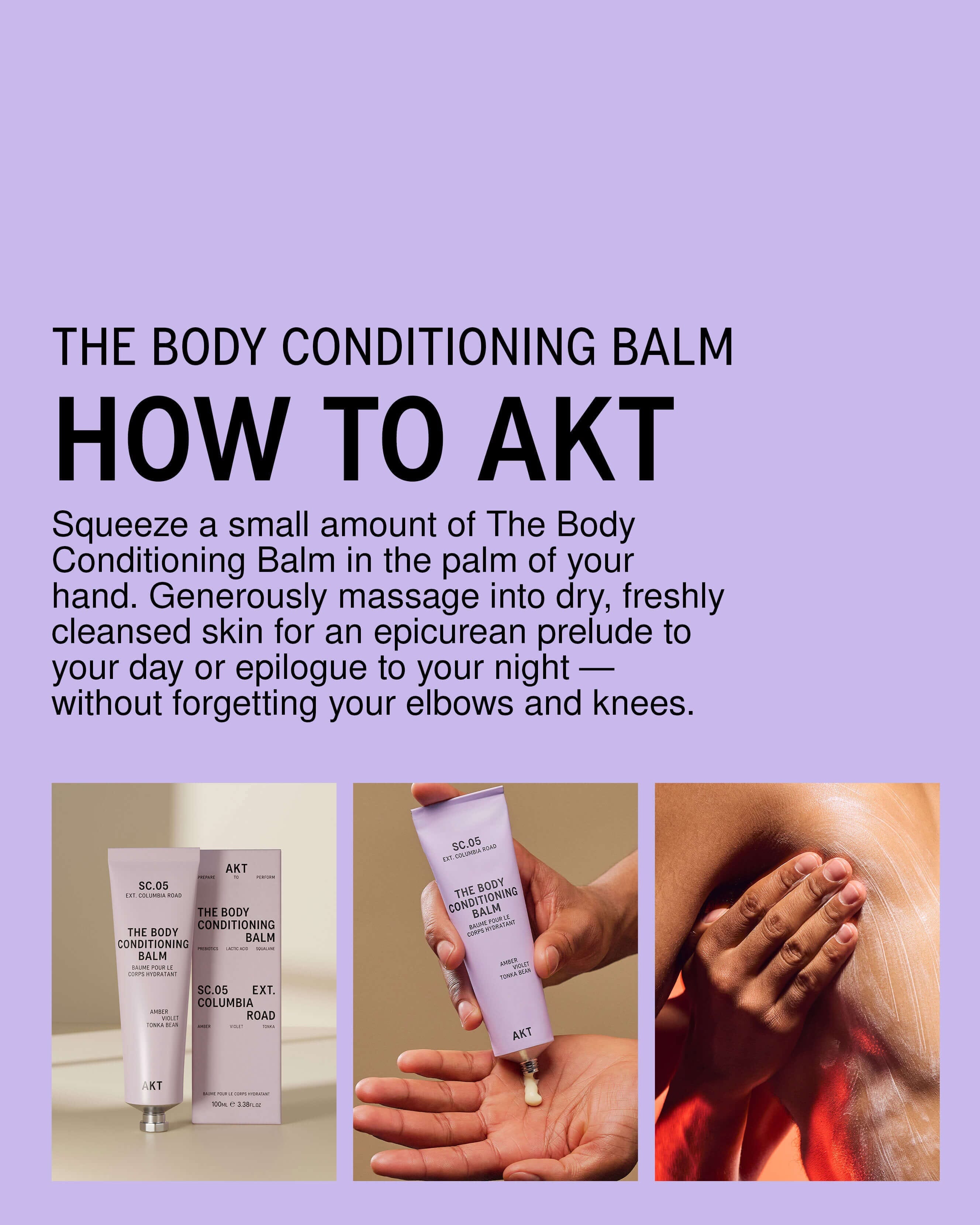 AKT The Body Conditioning Balm SC.05 Columbia Road