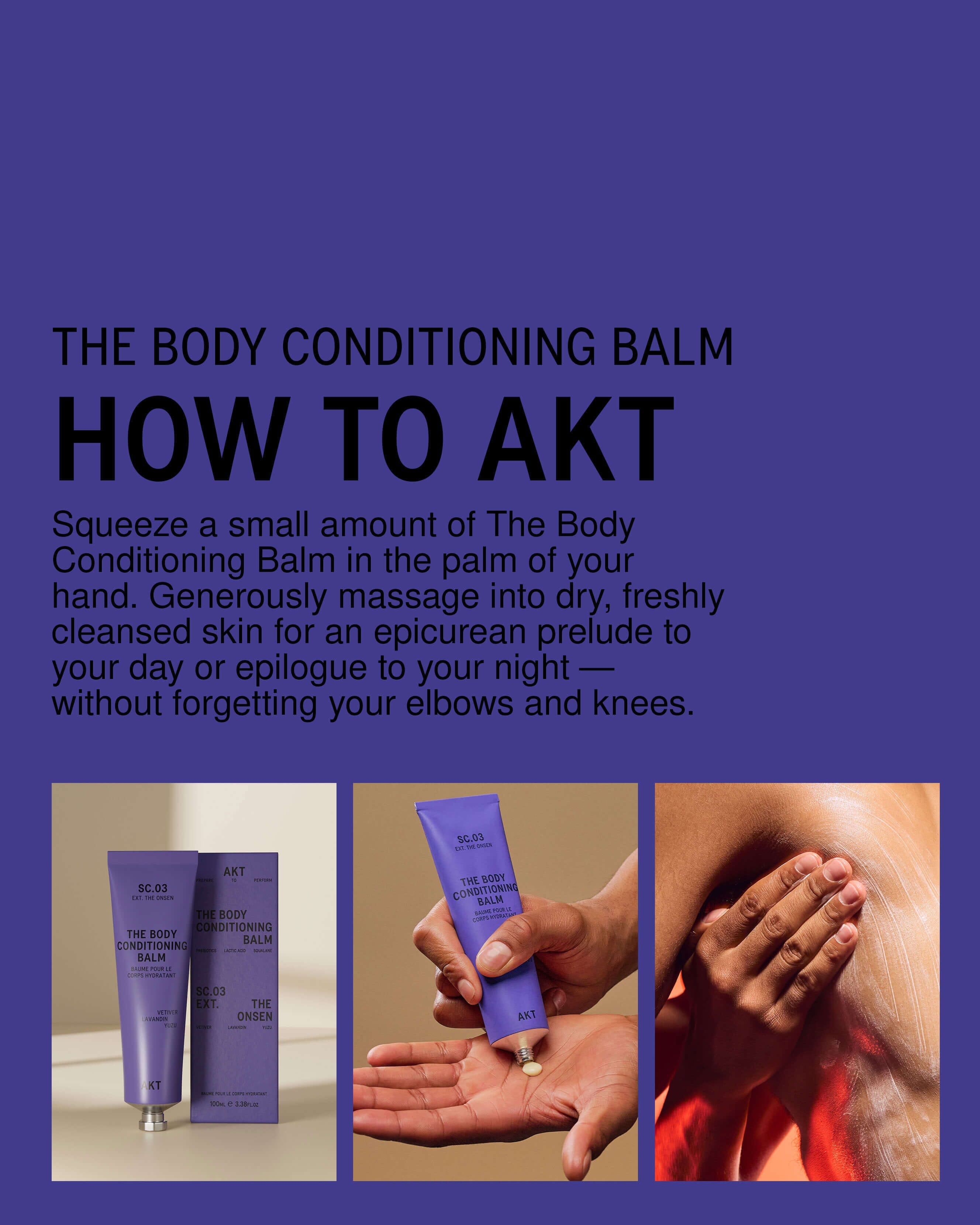AKT The Body Conditioning Balm SC.03 The Onsen