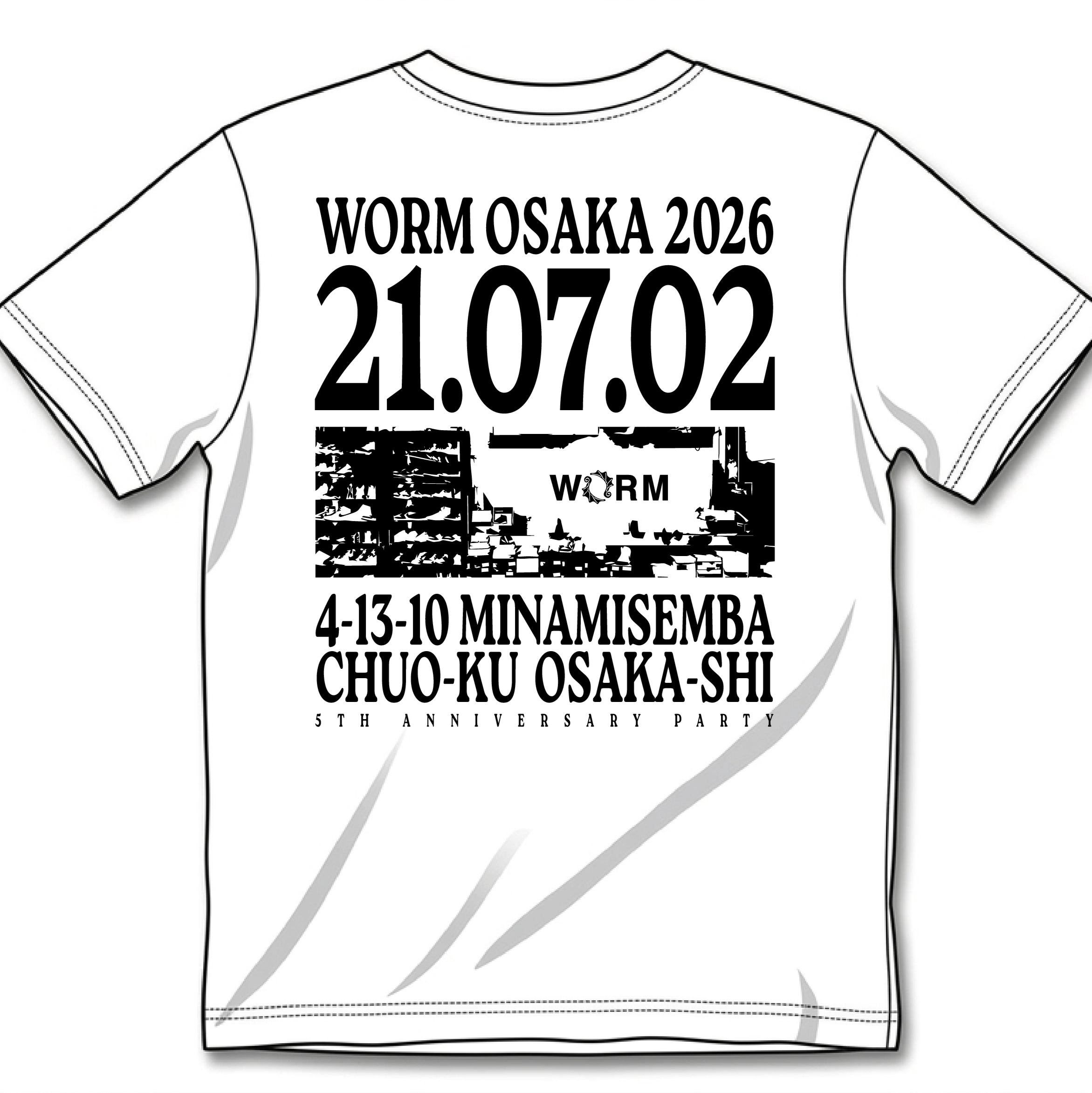 WORM OSAKA チケット+5th ANNIVERSARY T - shirt WHITE